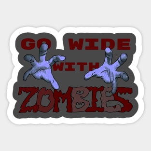 Go Wide with Zombies! | MTG Necromancy Design Sticker